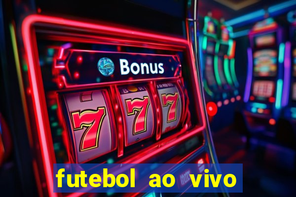 futebol ao vivo max tv